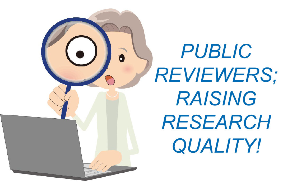 Public reviewers; Raising research quality!
