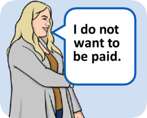 A person saying 'I do not want to be paid'