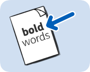 Piece of paper that says 'bold words' with an arrow pointing to the word bold